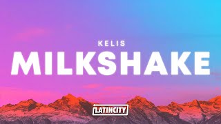Kelis – Milkshake (Lyrics)
