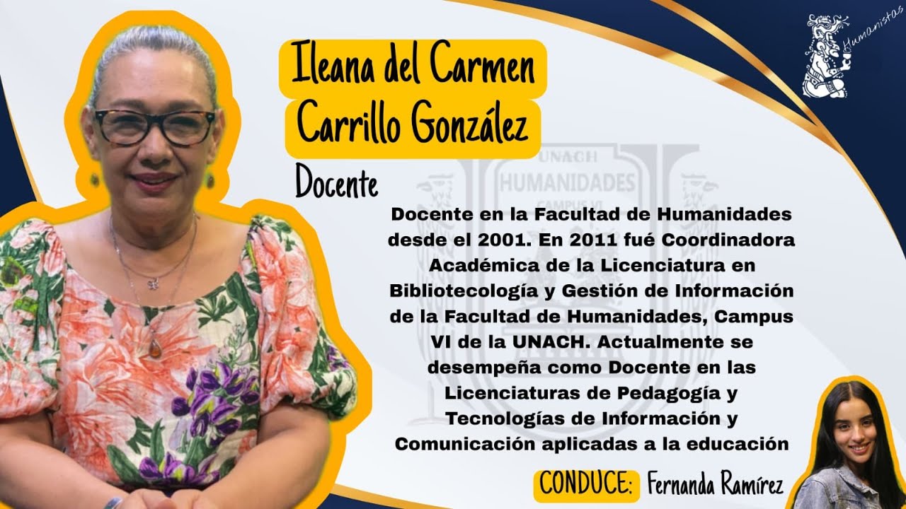 HUMANISTAS. MTRA. ILEANA DEL CARMEN CARRILLO GONZÁLEZ - YouTube