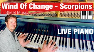 LIVE Piano - Wind Of Change - Scorpions (+ Sheet Music)
