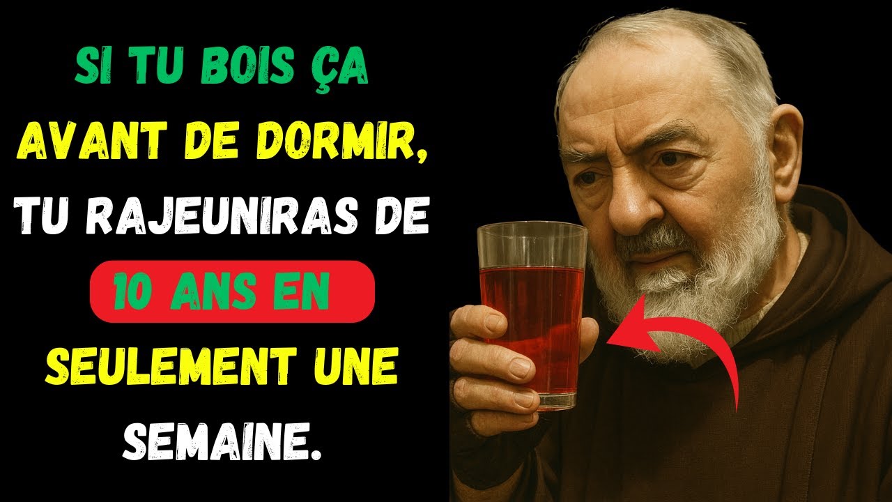 Père Pio : Bois CECI avant de dormir et regarde comment ton corps se transforme en 7 JOURS