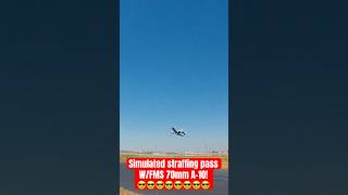Simulated strafing pass w/ RC FMS 70mm A-10 v1 in the wind! #a10 #sneaky #wind #aviation #airplane