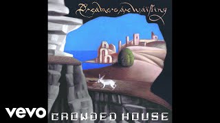 Crowded House - Real Life Woman (Audio)