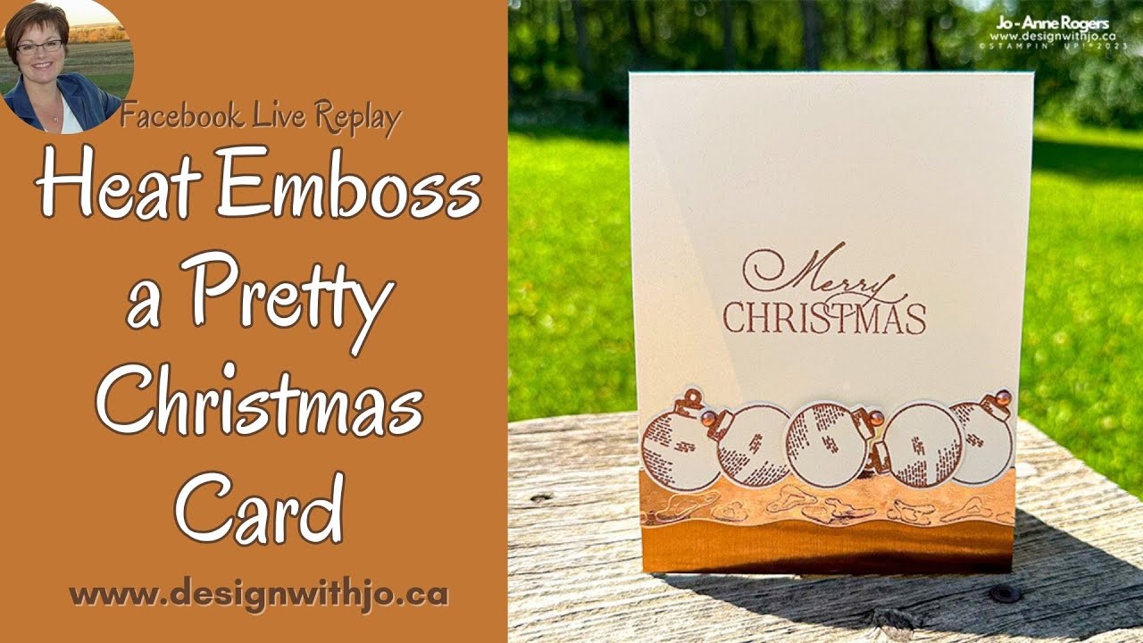 Heat Emboss a Pretty Christmas Card | FB Live Replay - YouTube