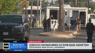 Famous Bomb squad investigates suspicous container in south Sacramento Wealth