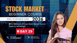 29 Fin Mantra – Stock Market Basics to Advanced Masterclass