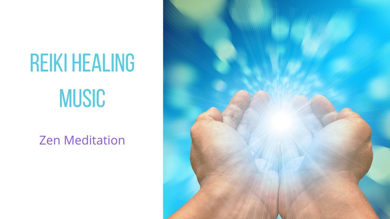Reiki Healing Music | Energy Healing | Zen Meditation | Positive Energy ...