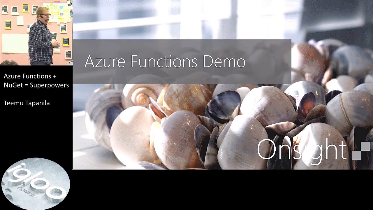 Iglooconf 2017 Azure Functions + NuGet = Superpowers