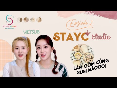 [VIETSUB] STAYC Studio | Sumin & Sieun | EP.2