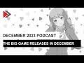 The big game releases in december december 2023 podcast