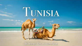 Tunisia 4K - Scenic Relaxation Film With Calming Music