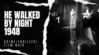 He Walked by Night 1948 | Crime/Thriller/Film-noir