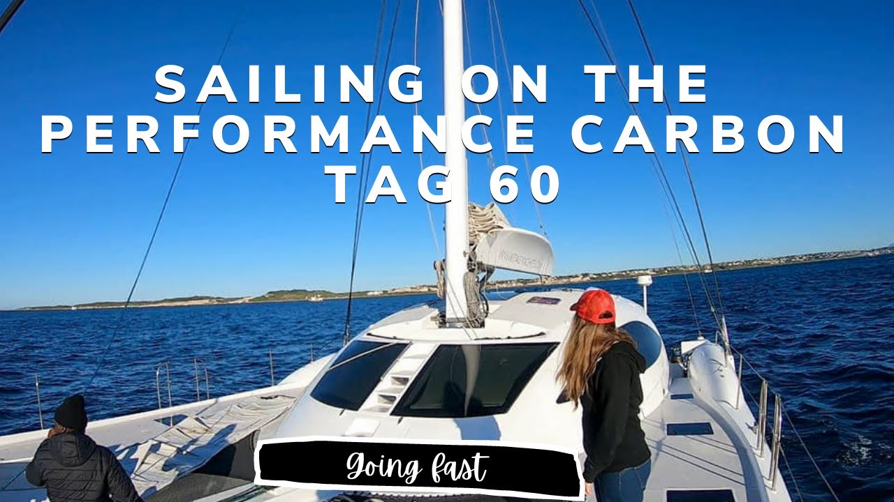 Sailing on the  TAG 60 Performance Sailing Catamaran | YACHT REBUILD WEEK 81