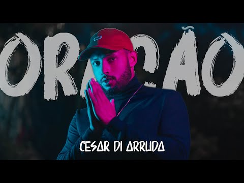 CESAR DI ARRUDA  -  ORAÇÃO (Clipe Oficial)