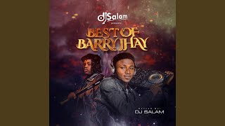 Best Of Barry Jhay Mix