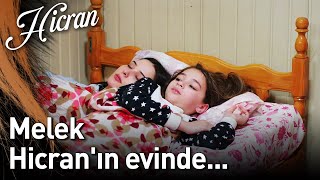 Hicran 54. Bölüm - Melek Hicranın Evinde...