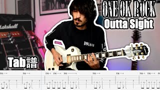 ONE OK ROCK - Outta Sight Tabs Guitar Cover ギター弾いてみた