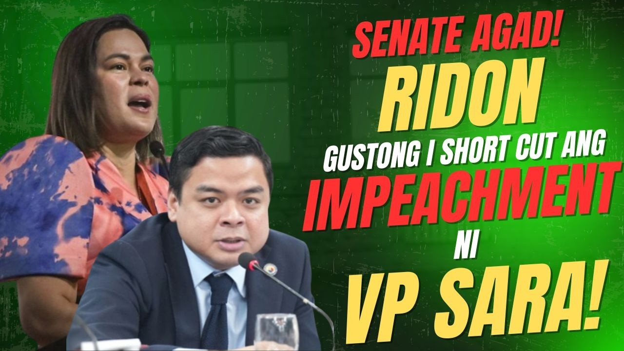 Senator Ridon IPASA AGAD SA SENATE! RIDON GUSTONG SHORT CUT SA IMPEACHMENT NI VP SARA ...