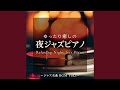 If I Were A Bell (Night Lounge Piano ver.)