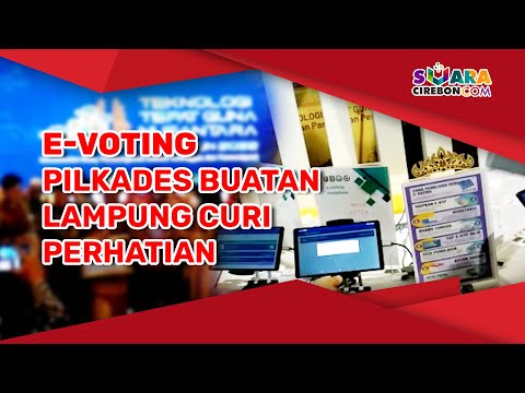 E Voting Pilkades Buatan Lampung Curi Perhatian