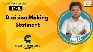 Ep-19 |l Decision Making Statements in C Language ll MentoRise ll C Language Gujarati
