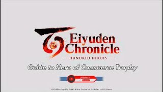 Hero of Commerce Trophy Guide in Eiyuden Chronicles Hundered Heroes