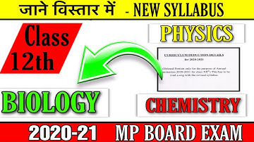 class 12th physics, chemistry, biology new reduced syllabus 2020-21 / mp board reduced syllabus 2020