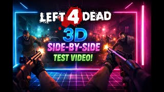 Left 4 Dead 2  in 3D in SBS - 4k  T-est Video screenshot 5