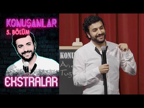 Konuşanlar 5. Bölüm | Ekstralar
