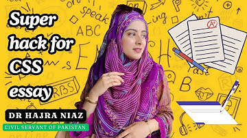 Super hack for CSS essay| CSS/PMS| Dr Hajra Niaz