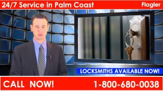 Locksmiths 32142 | Call 1-800-680-0038 Now | Locksmiths Palm Coast