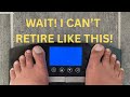 The moment I realized how or when I retirement is the only thing I need to figure out