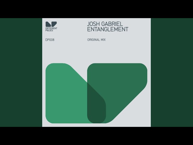 Josh Gabriel - Entanglement