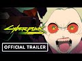 Cyberpunk: Edgerunners - Official Red Band Trailer