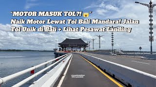 Can Motorcycles Enter the Toll?! This is the Experience of Passing the Bali Mandara Toll. There i...