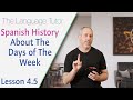 History of the Days of the Week in Spanish