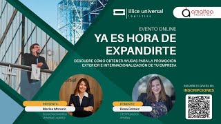Evento Online: YA ES HORA DE EXPANDIRTE, con Proyectos Amaltea by ILLICE UNIVERSAL LOGISTICS 83 views 1 year ago 34 minutes
