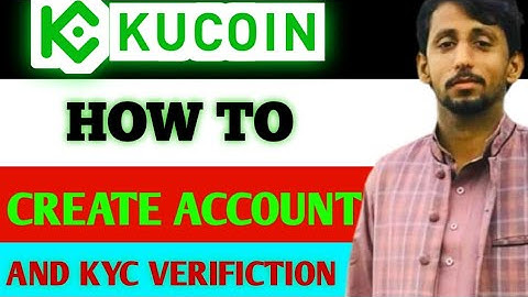 How to Create KuCoin Account & Kyc Verification || Step By Step Full Guide / By Bilal Melwana