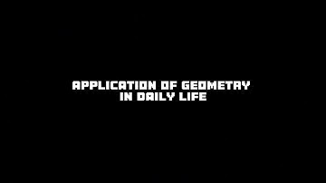 MAT123 ASSIGNMENT VIDEO  : APPLICATION OF GEOMETRY IN DAILY LIFE (RCS1431A)