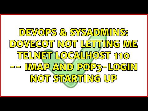 dovecot not letting me telnet localhost 110 -- imap and pop3-login not starting up