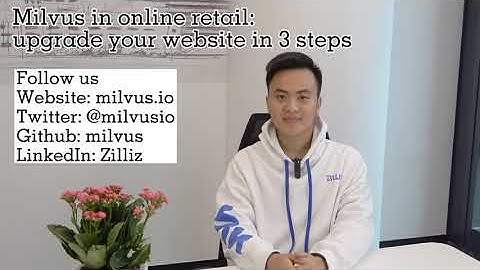 Milvus in online retail: upgrade your website in 3 steps
