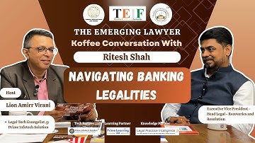 Navigating Banking Legalities with Ritesh Shah | Koffee Conversation @TEIF