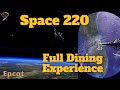 Space 220 Full Restaurant Experience at Epcot