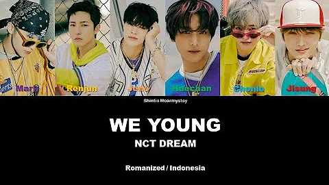 NCT DREAM - WE YOUNG || SUB INDO LIRIK/LYRICS ROM INA (REQUEST)