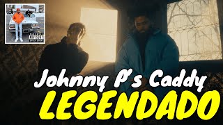 Benny The Butcher & J. Cole - Johnny P’s Caddy (Legendado)