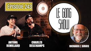 Le Gong Show - Ep.243 Richard Z. Sirois