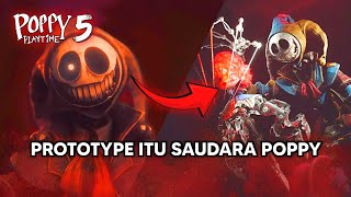MASA LALU THE PROTOTYPE TERUNGKAP, DIA SAUDARA POPPY !!! Poppy Playtime Chapter 5