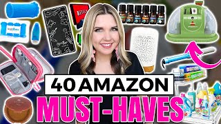 40 NEW Amazon Must-Haves...My Go-To Favorites!