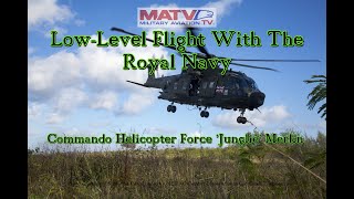 Low-Level flight with the Royal Navy-Commando Helicopter Force Merlin-Exercise Merlin Vortex 2015