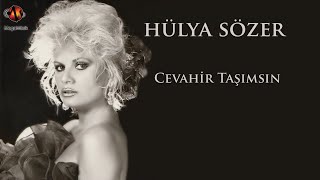 Hülya Sözer - Cevahir Taşımısın -  Resimi