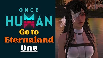 Eternaland One Once Human